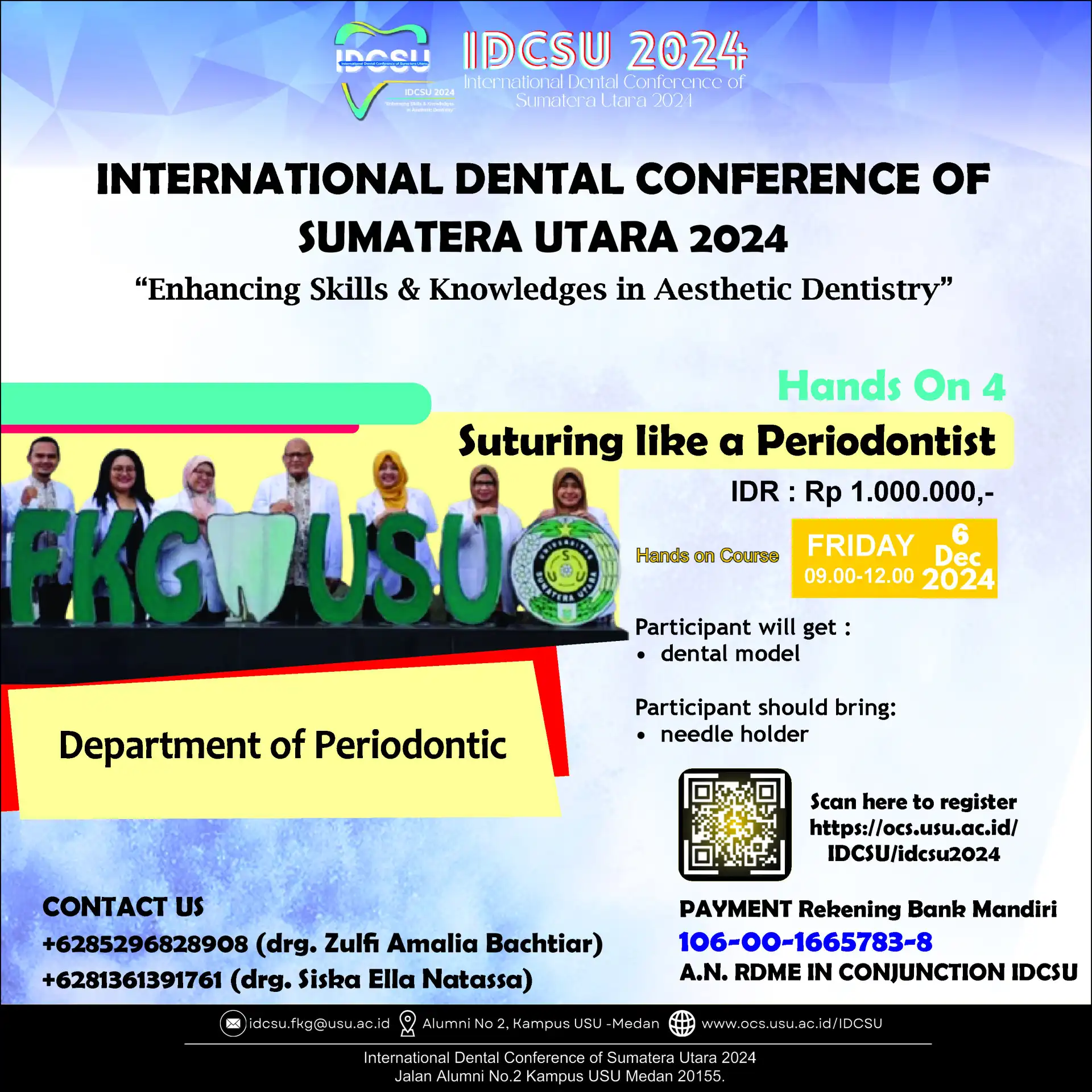 International Dental Conference of Sumatera Utara: Hands On 4